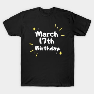 famous March 17th Birthday, St. Patrick's Irish Day gift for boyfriend T-Shirt